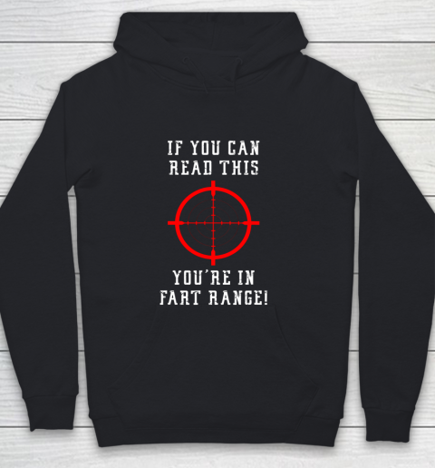 If You Can Read This You re In Fart Zone Funny Quote Humor Youth Hoodie