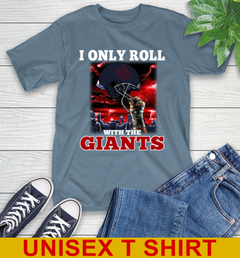 New York Giants NFL Football I Only Roll With My Team Sports T-Shirt 8