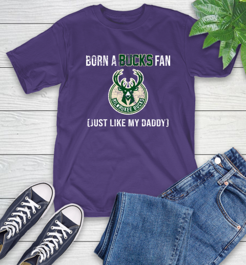 NBA Milwaukee Bucks Loyal Fan Just Like My Daddy Basketball Shirt T-Shirt 5