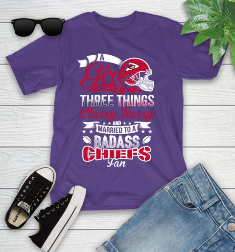 Kansas City Chiefs NFL Football A Girl Should Be Three Things Classy Sassy And A Be Badass Fan Youth T-Shirt 3