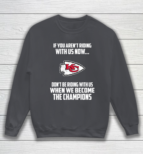 NFL Kansas City Chiefs Football We Become The Champions Sweatshirt 4