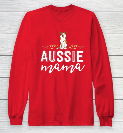 Dog Mom Shirt Aussie Mama Dog Mom Shirt For Women Australian Shepherd Long Sleeve T-Shirt 7