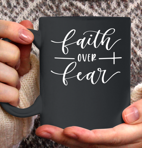 Faith Over Fear Cross Ceramic Mug 11oz