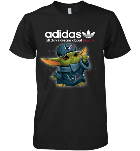 Baby Yoda Adidas All Day I Dream About Houston Texans Premium Men's T-Shirt