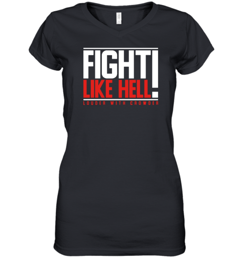 Fight Like Hell Statement Women's V-Neck T-Shirt