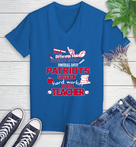 New England Patriots NFL I'm A Difference Making Student Caring Football Loving Kinda Teacher Women's V-Neck T-Shirt 10