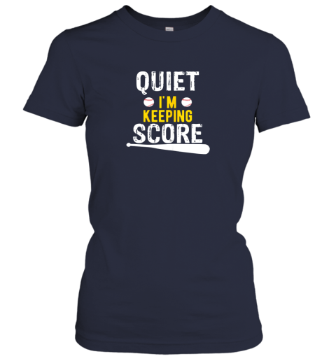 1pk8 quiet i39 m keeping score scorekeeper funny baseball ladies t shirt 20 front navy