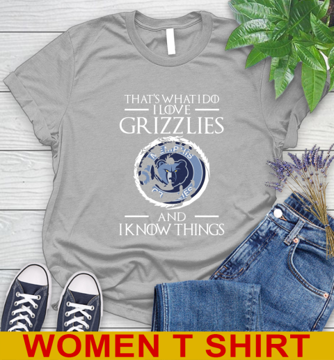 Memphis Grizzlies NBA Basketball That's What I Do I Love My Team And I Know Things Game Of Thrones 89