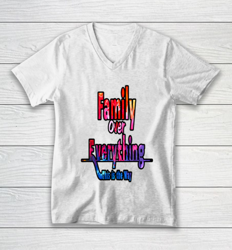 Family Over Everything This is the Way V-Neck T-Shirt