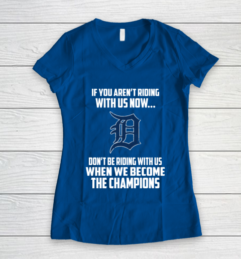 MLB Detroit Tigers Baseball We Become The Champions Women's V-Neck T-Shirt 7
