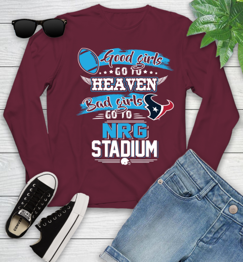 Houston Texans NFL Bad Girls Go To NRG Stadium Shirt Youth Long Sleeve 6