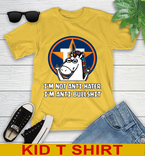 Houston Astros MLB Baseball Unicorn I'm Not Anti Hater I'm Anti Bullshit Youth T-Shirt 8