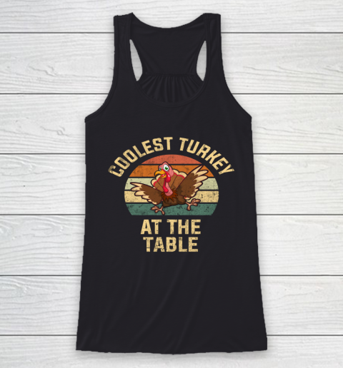 Funny Thanksgiving Retro Coolest Turkey At The Table Racerback Tank