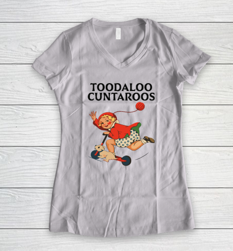 Toodaloo Cuntaroos Women's V-Neck T-Shirt