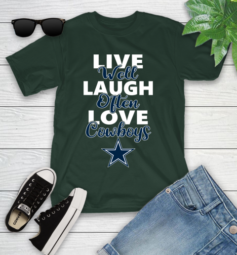 NFL Football Dallas Cowboys Live Well Laugh Often Love Shirt Youth T-Shirt 4