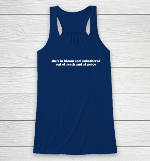 Womens She's In Bloom And Unbothered Out Of Reach And At Peace Racerback Tank 4