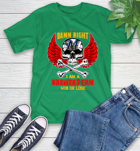 MLB Damn Right I Am A Milwaukee Brewers Win Or Lose Skull Baseball Sports T-Shirt 8 MLB Damn Right I Am A Milwaukee Brewers Win Or Lose Skull Baseball Sports T-Shirt - Image 8