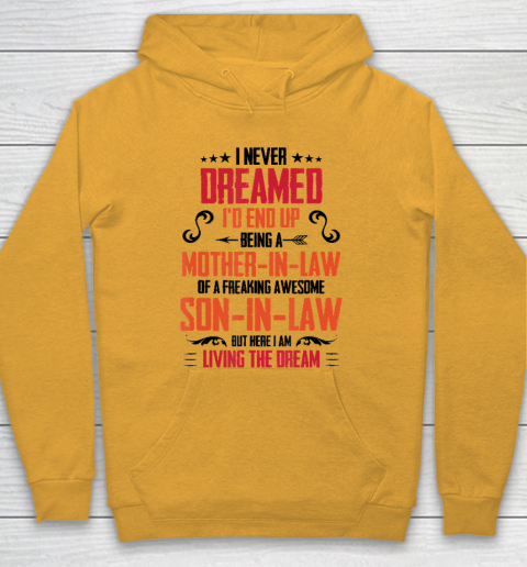 I Never Dreamed I'd End Up Being A Mother In Law Son in Law Hoodie 2