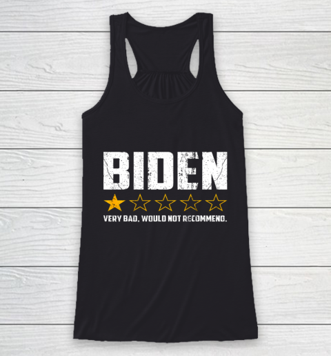 Biden 1 Star President America Very Bad Would Not Recommend Racerback Tank