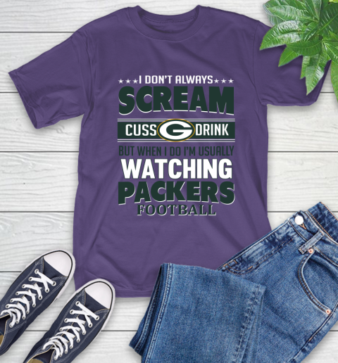 Green Bay Packers NFL Football I Scream Cuss Drink When I'm Watching My Team T-Shirt 5