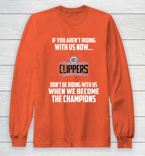 NBA LA Clippers Basketball We Become The Champions Long Sleeve T-Shirt 3