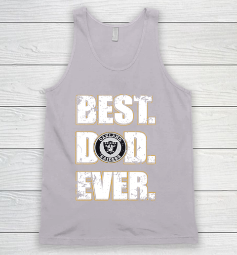 NFL Oakland Raiders Football Best Dad Ever Family Shirt Tank Top 3