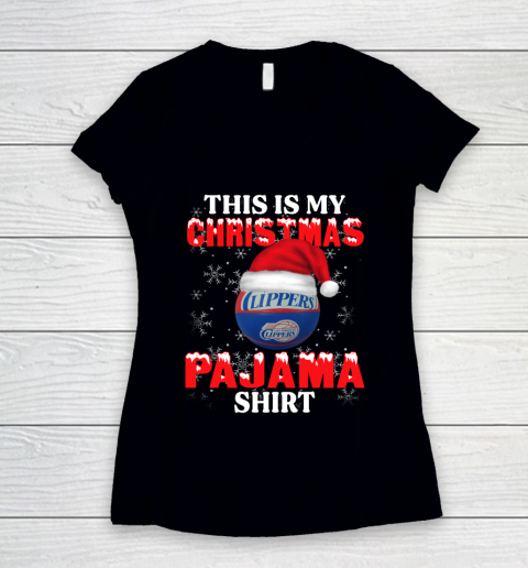LA Clippers This Is My Christmas Pajama Shirt NBA Women's V-Neck T-Shirt