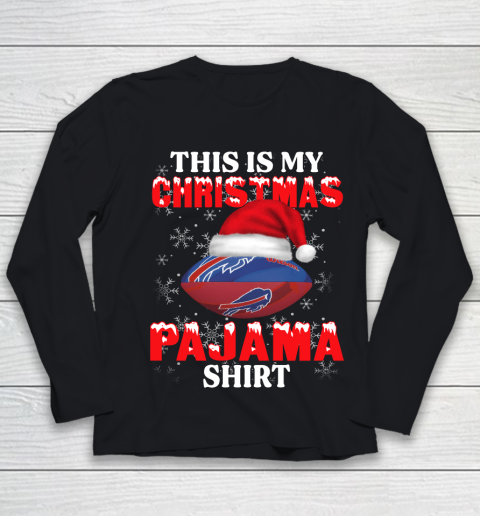 Buffalo Bills This Is My Christmas Pajama Shirt NFL Youth Long Sleeve