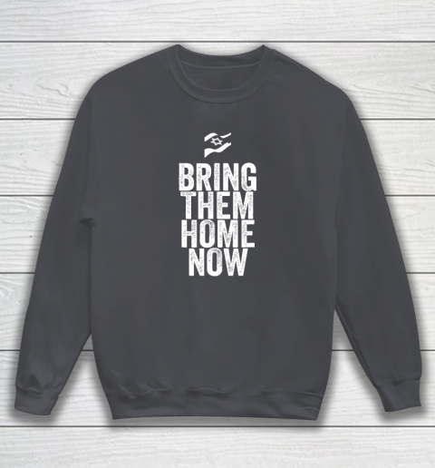 Bring Them Home Now Sweatshirt 3