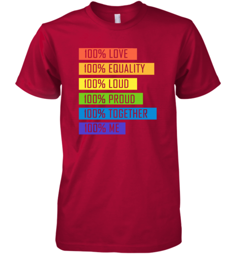 klil 100 love equality loud proud together 100 me lgbt premium guys tee 5 front red