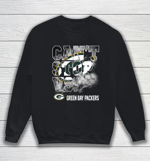 NFL Green Bay Packers Can't Stop Vs Sweatshirt