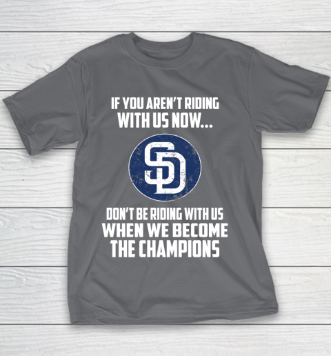 MLB San Diego Padres Baseball We Become The Champions Youth T-Shirt 5