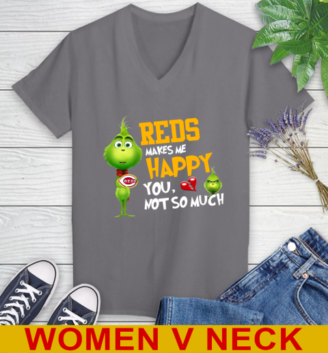 MLB Cincinnati Reds Makes Me Happy You Not So Much Grinch Baseball Sports Women's V-Neck T-Shirt 11