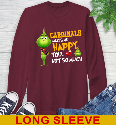 NFL Arizona Cardinals Makes Me Happy You Not So Much Grinch Football Sports Long Sleeve T-Shirt 7