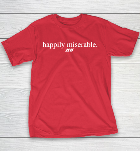 Happily Miserable Shirt Youth T-Shirt 7