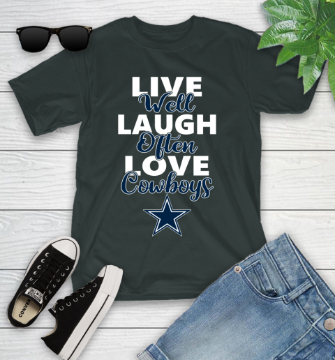 NFL Football Dallas Cowboys Live Well Laugh Often Love Shirt Youth T-Shirt 5
