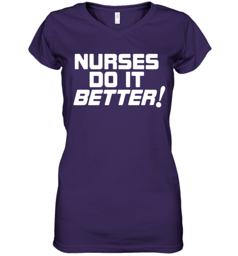 nurses do it better shirt