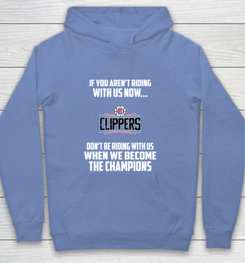 NBA LA Clippers Basketball We Become The Champions Youth Hoodie 8