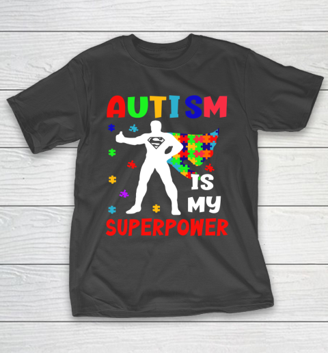 Mental health Awareness Autism Is My Superpower  Autism Awareness T-Shirt