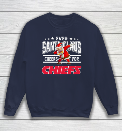 Kansas City Chiefs Even Santa Claus Cheers For Christmas NFL Sweatshirt 2