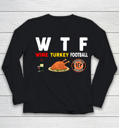 Cincinnati Bengals Giving Day WTF Wine Turkey Football NFL Youth Long Sleeve