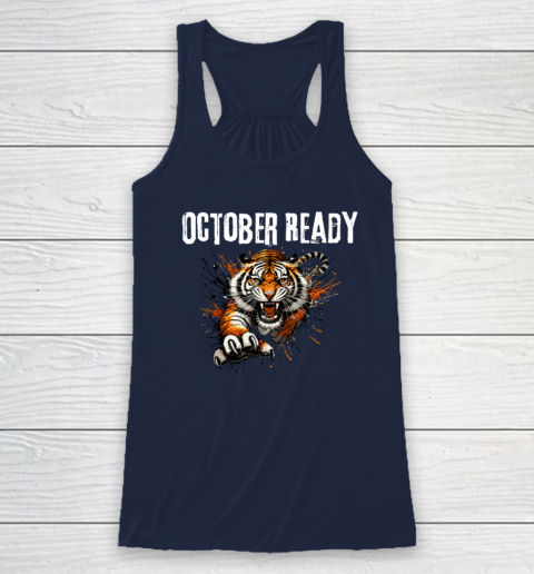 Funny October Ready For Ready Tiger Racerback Tank 5