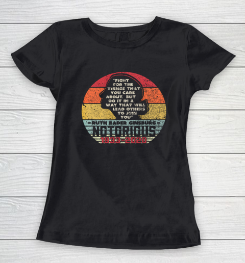RIP Notorious RBG 1933  2020 Fight For The Things You Care About Women's T-Shirt