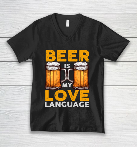 Beer Lover Funny Shirt Beer is my Love Language V-Neck T-Shirt