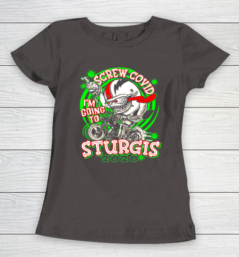 Screw Covid I'm Going to Sturgis 2020 Women's T-Shirt 7