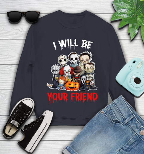 Halloween Horror Movie Characters Chibi I Will Be Your Friend Youth Sweatshirt 2