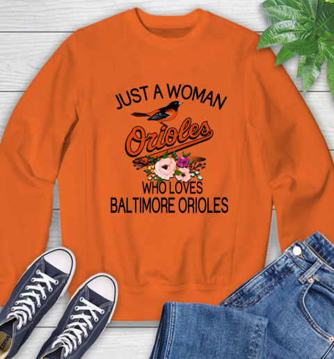 MLB Just A Woman Who Loves Baltimore Orioles Baseball Sports Sweatshirt 2