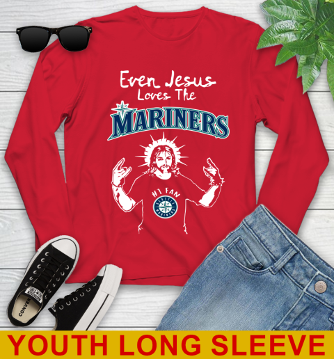Seattle Mariners MLB Baseball Even Jesus Loves The Mariners Shirt Youth Long Sleeve 11