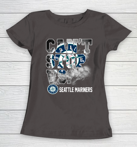 MLB Seattle Mariners Baseball Can't Stop Vs Mariners Women's T-Shirt 7