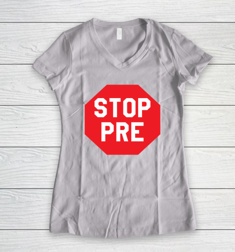 Stop Pre Shirt  Marathon Running Legend Runner Women's V-Neck T-Shirt